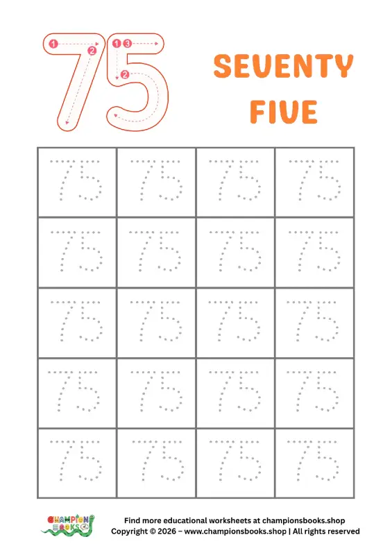 Number 75 tracing worksheet for kids, showing dotted lines to practice writing the numeral 75 and the word 'Seventy Five'.